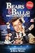 Bears & Balls: The Colbert Report A-Z (Revised Edition)