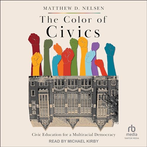 The Color of Civics (Authored by Matthew D. Nelsen) episode artwork