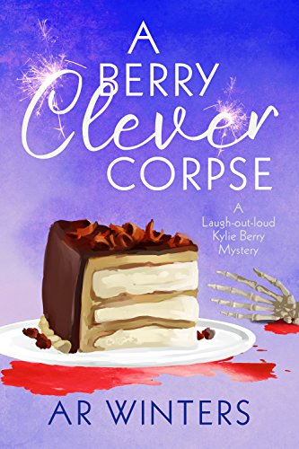 A Berry Clever Corpse: A Humorous Kylie Berry Mystery book cover
