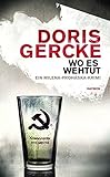 doris gercke weinschröter du musst hängen  Wo es wehtut: Ein Milena-Proháska-Krimi