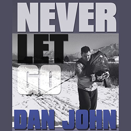 Never Let Go Audiobook by Dan John episode artwork