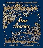Star Stories: Constellation Tales From Around the World