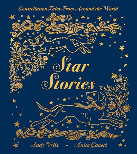 Star Stories: Constellation Tales From Around the World