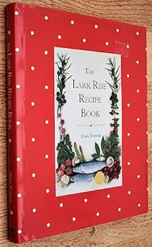 Hardcover The Lark Rise Recipe Book