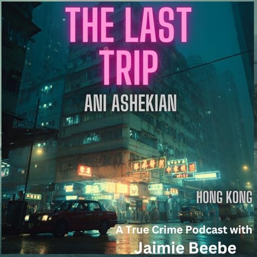 104: Ani Ashekian: Hong Kong Podcast Por  arte de portada