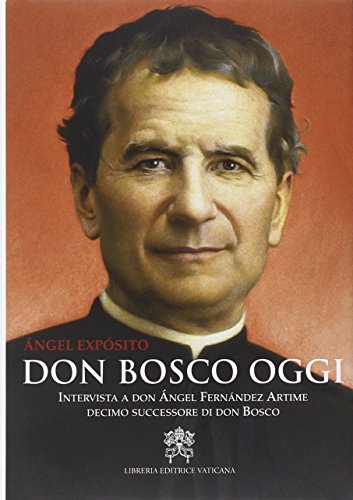 Don Bosco oggi. Intervista a don Ángel Fernández