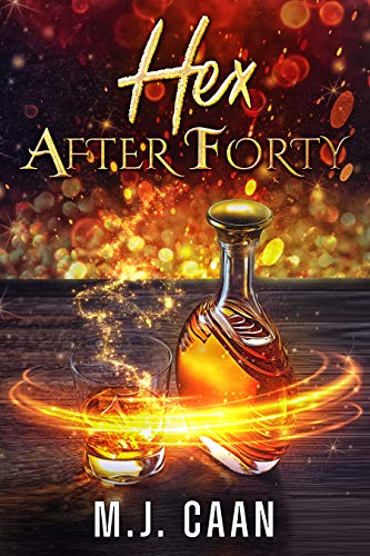 Hex After Forty: A Paranormal Women's Fiction Novel: Singing Falls Wit Hex After Forty: A Paranormal Women's Fiction Novel: Singing Falls Wit