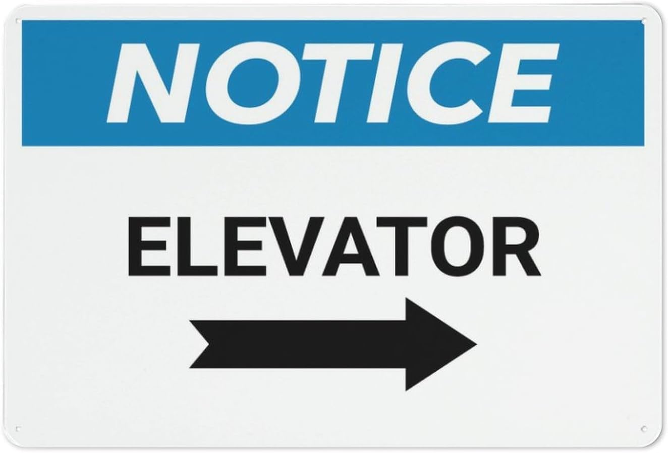 Notice Elevator with Right Arrow Rust Free Aluminum Sign - Pre-Drilled Holes Decor for Fence, Yard of Office, Apartment - Indoor-Outdoor, 12x16 Inch​
