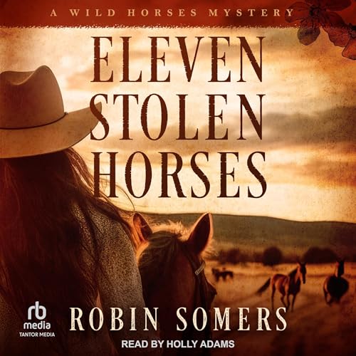 Eleven Stolen Horses by Robin Somers episode artwork