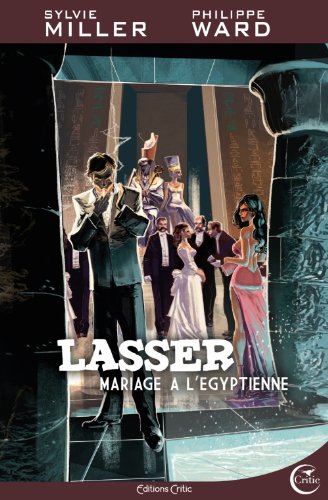 Lasser, détective des dieux, Tome 2 : Mariage à l'Egyptienne