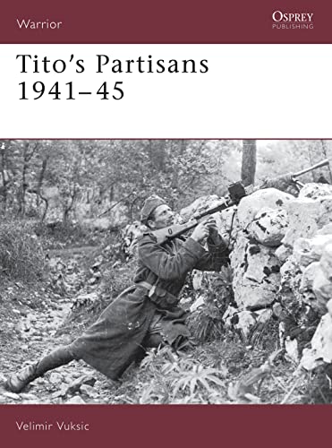 Tito's Partisans 1941-45 view 2