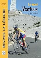 Mont Ventoux (Le) (Mémoire du Cyclisme) (French Edition) 2813801712 Book Cover