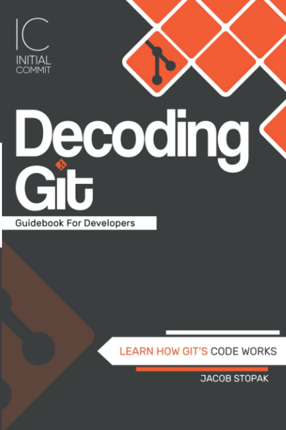 Decoding Git Guidebook for Developers: Learn How Git's Code Works