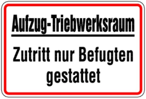 Preisvergleich Produktbild Aufkleber Aufzug-Triebwerksraum Zutritt nur Befugten gestattet 200x300mm