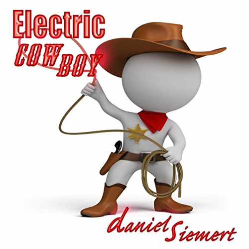 Play Electric Cowboy by Daniel Siemert on Amazon Music