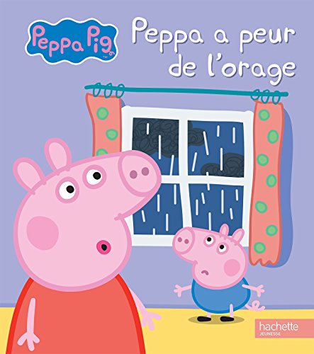 Peppa a peur de l'orage Peppa a peur de l'orage