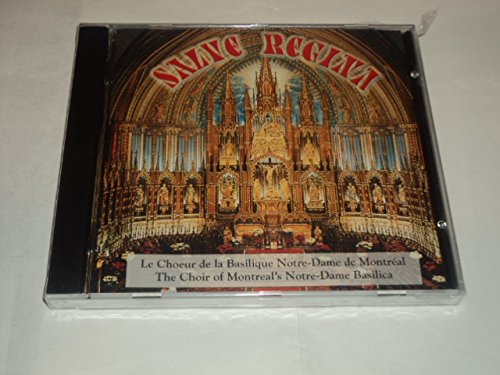 SALVE REGINA [Audio CD] Le Choeur De LA Basilique Note-Dame de Montreal