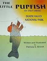 The Little Pupfish of Salt Creek: A Story/Coloring Book 096494930X Book Cover