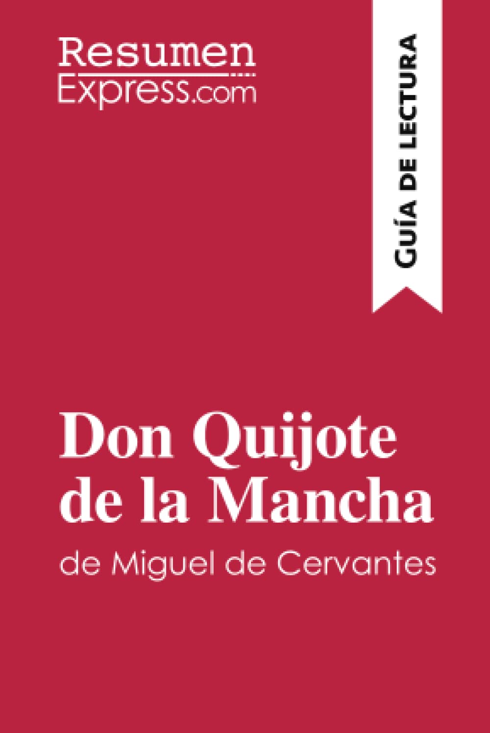 Don Quijote de la Mancha de Miguel de Cervantes (G: Resumen y análisis completo