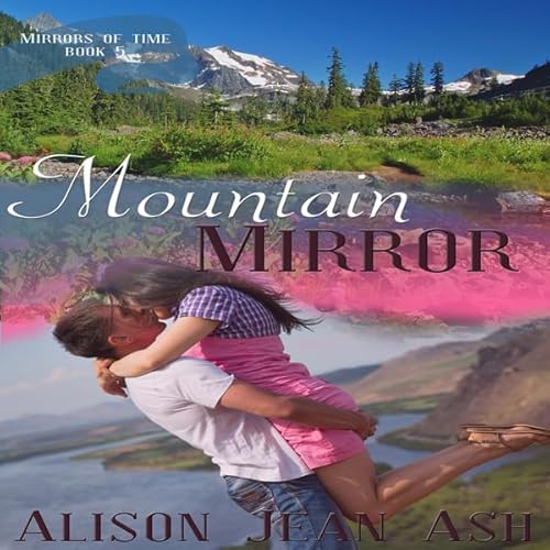 Mountain Mirror Audiolivro Por Alison Jean Ash capa