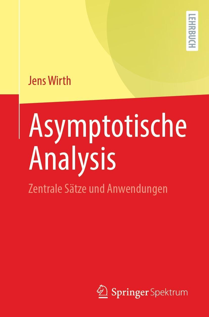 Asymptotische Analysis: Zentrale Sätze und Anwendungen