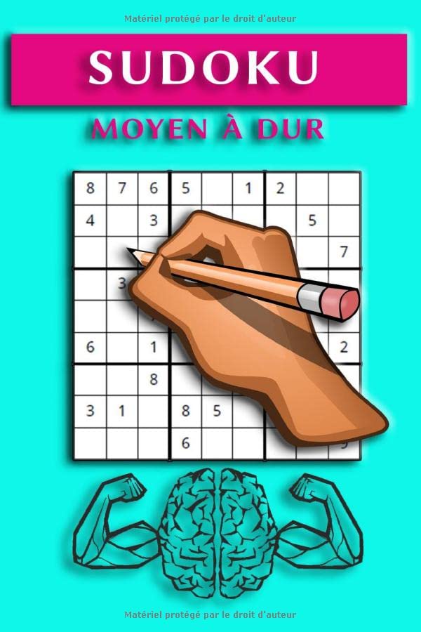 Sudoku moyen à dur: Collection de 60 puzzles et solutions, niveau moyen-difficile, des tonnes de défis pour votre cerveau! Avec les réponses à la fin du livre, dimensions 9x6 76 pages