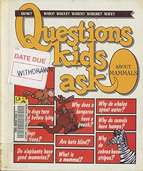 Unknown Binding Questions Kids Ask About Mammals (Questions Kids Ask, 14) Book