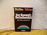 Berlitz/Moore, Der Roswell-Zwischenfall - Die Ufos und der CIA, Zsolnay 1992, 195 Seiten, bebildert - Charles; Moore, William L. Autor / Titel: Berlitz