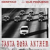  Tanta Roba Anthem [Explicit]