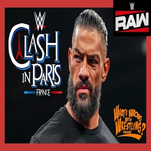CLASH IN PARIS PREVIEW - WWE Raw 8/25/25 & SmackDown 8/22/25 Recap cover art