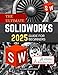 Produktbild The Ultimate SolidWorks 2025 Guide for Beginners: A Beginners Guide to Mastering SolidWorks 2025 from Sketching to Assembly