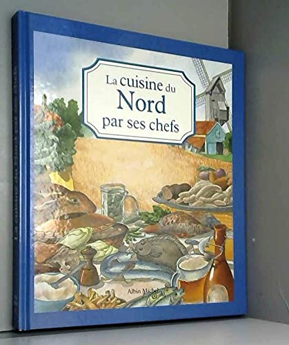  Cuisine Du Nord Par Ses Chefs