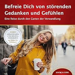 Befreie Dich von störenden Gedanken und Gefühlen Titelbild