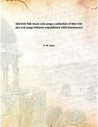 Old Irish folk music and songsa collection of 8... 9333119914 Book Cover