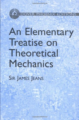An Elementary Treatise On Theoretical Mechanics (Dover Phoenix Editions)