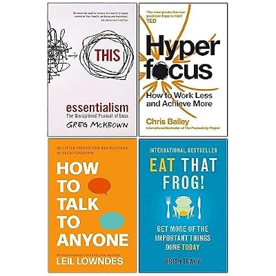 Essentialism, Hyperfocus, How to Talk to Anyone, Eat That Frog! 4 Books Collection Set