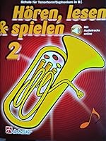 Hören, Lesen & Spielen - Schule für Tenorhorn/Euphonium in B TC Band 2 (mit Online-Audio) Lehrgang ISBN 9789043161886 Baritone