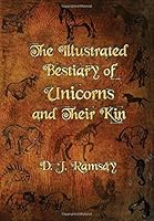 The Illustrated Bestiary of Unicorns and Their Kin 1777154804 Book Cover