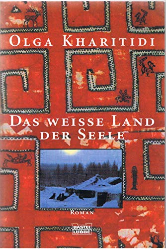Das weisse Land der Seele