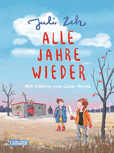  Alle Jahre wieder: Ein Kinderbuch zum Vorlesen von Bestseller-Autorin Juli Zeh PDF Ebook En Ligne