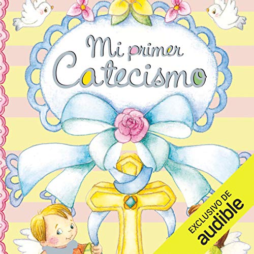 Mi primer catecismo [My First Catechism] (Audio Download) Equipo