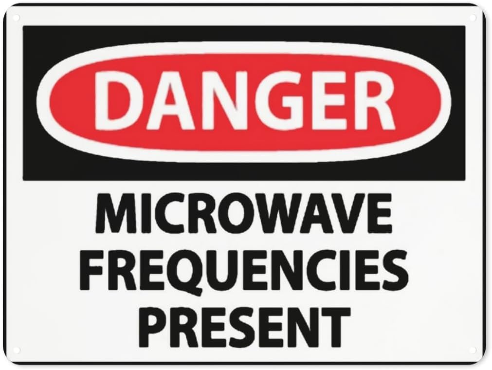 Warning Notice Danger Microwave Frequencies Present Rust Free Aluminum Tin Sign - Traffic Safety Decor with Pre-Drilled Holes for Workplace, Lab - 12x8 Inch​
