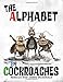 The Alphabet by Cockroaches: An ABC book for kids