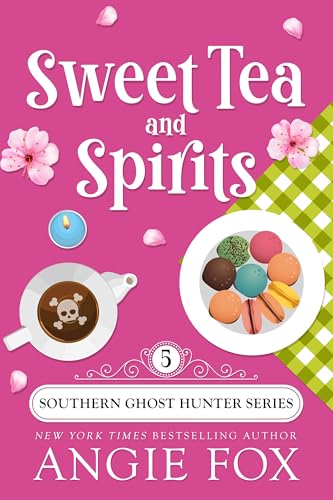 Sweet Tea and Spirits: A Paranormal Cozy Mystery Romance (Southern Ghost Hunter Mysteries Book 5) (English Edition)