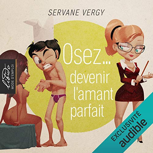 Télécharger Osez… devenir l'amant parfait: Osez... Livre PDF Gratuit