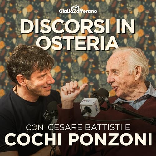 Cochi Ponzoni a Discorsi in Osteria | Le osterie di una volta esistono ancora? | EP.1 Podcast Por  arte de portada