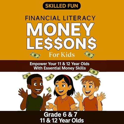 Smart Money Lessons for Kids: Grade 6 &amp;amp; 7 Financial Literacy - Skilled Fun episode artwork