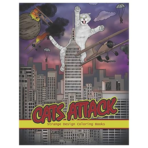 Cats Attack: A Humorous Coloring Book of Cats for All Ages for Relaxation and Stress Relief (Funny Cats Coloring Book)