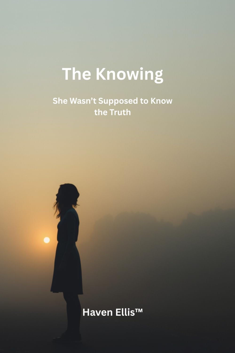 The Knowing: She wasn't supposed to know the truth