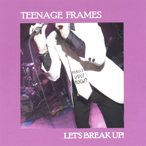 Let's Break Up! Teenage Frames Digital Music